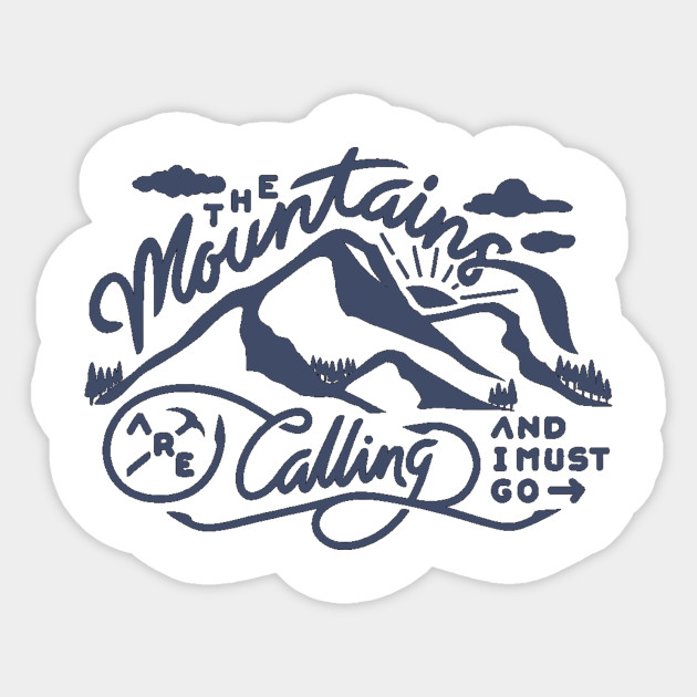 The Mountains Are Calling